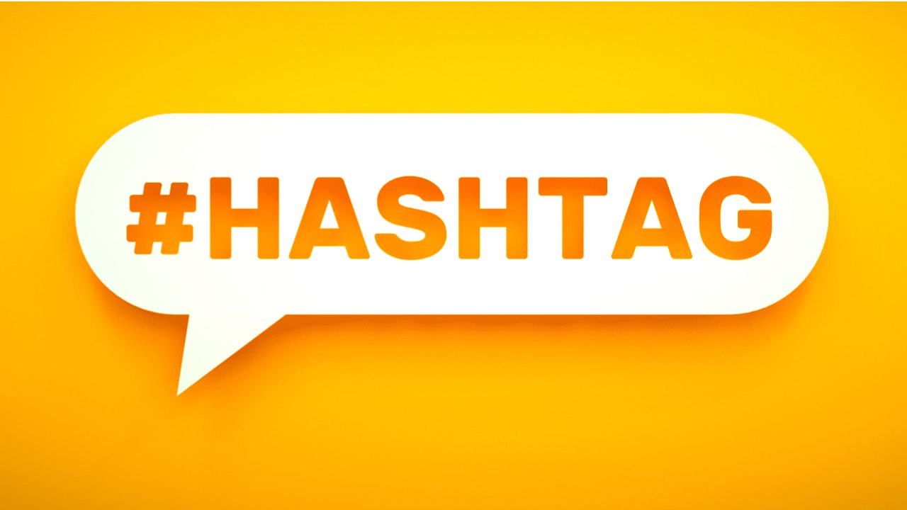Hashtag 101: Using the best hashtags for your social campaign